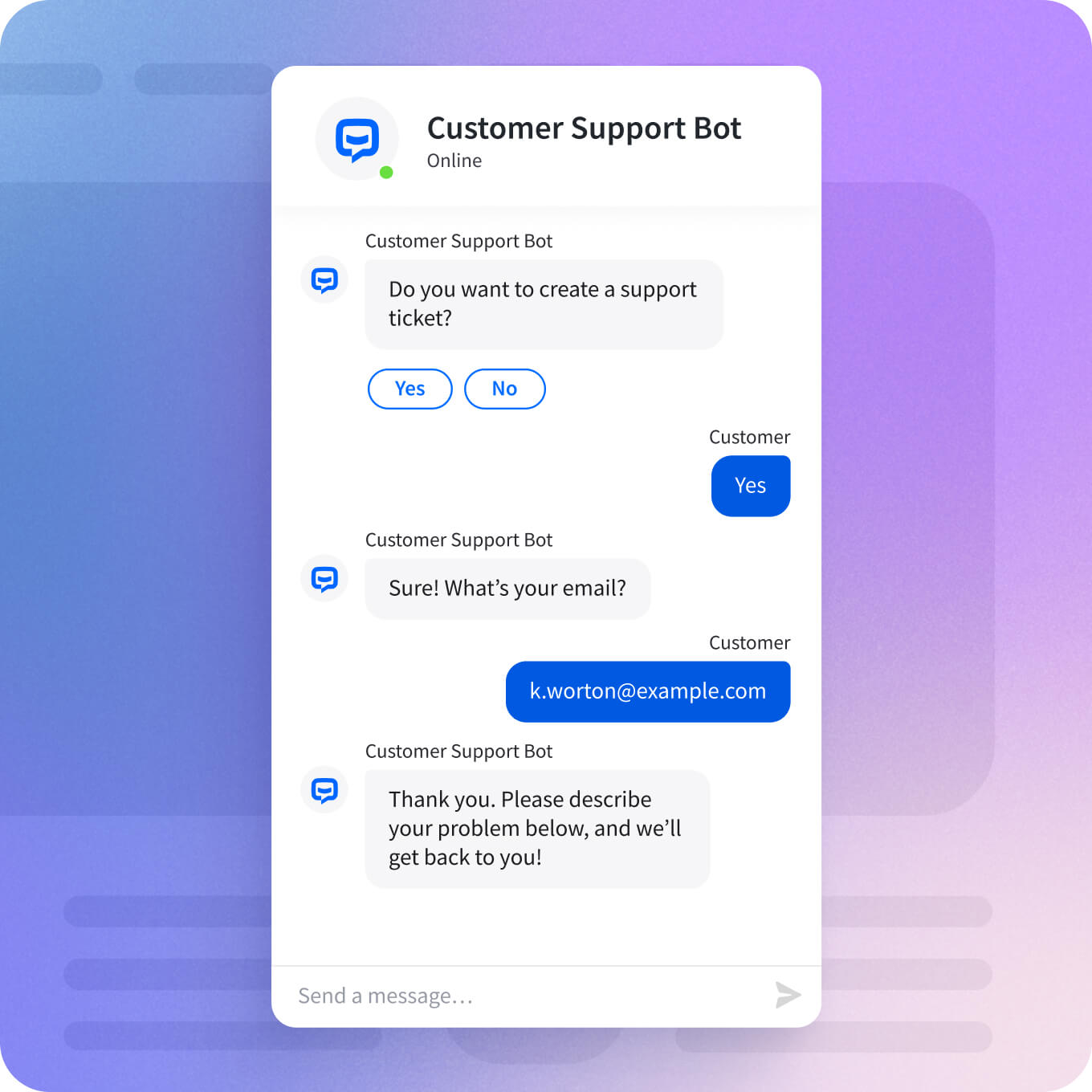 Customer interaction in a chat widget with 'Customer Support Bot' asking if they want to create a support ticket, requesting their email, and asking for a description of the problem after the customer agrees.
