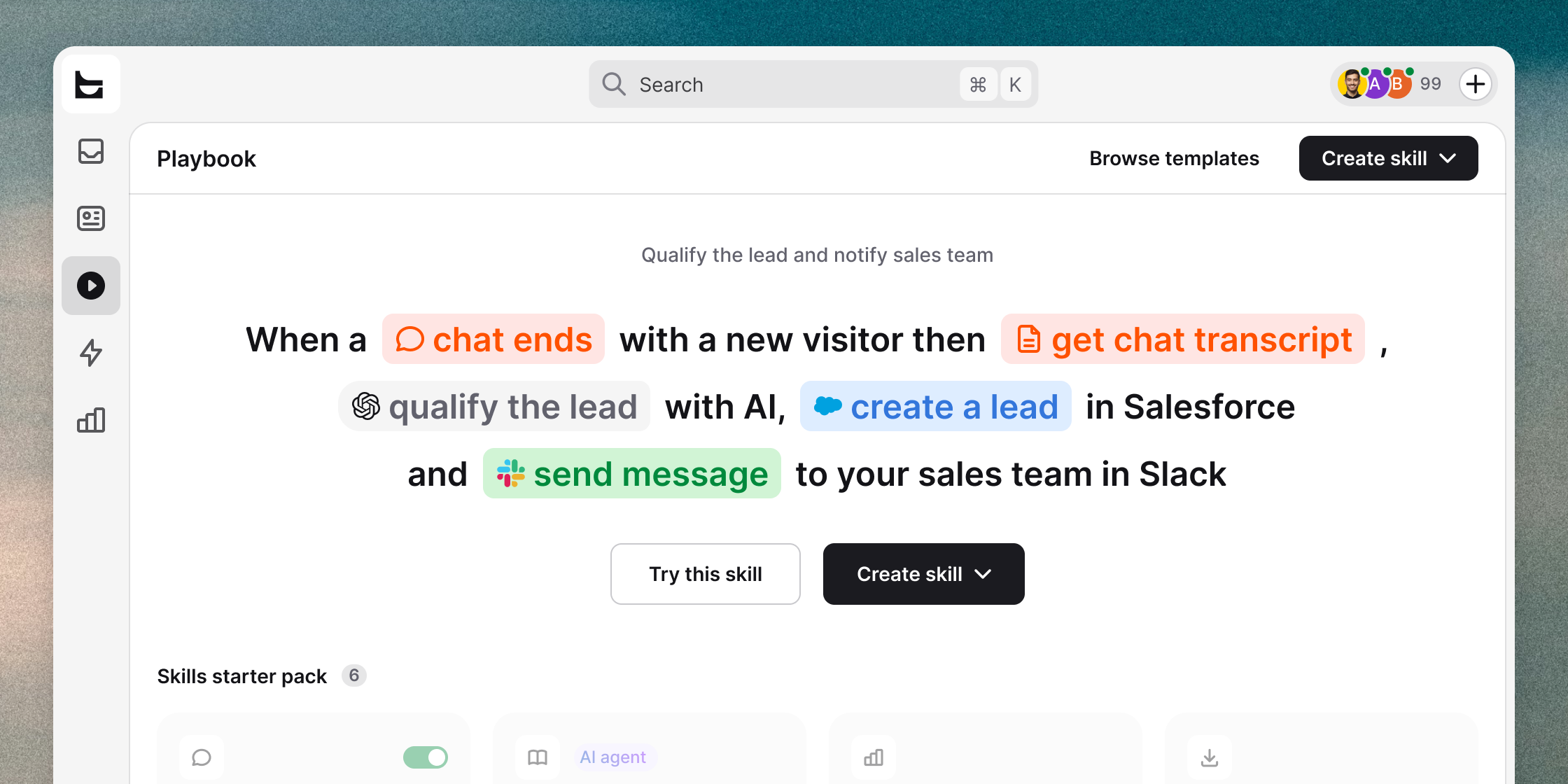 Playbook skill builder in Text: a skill written as one sentence - when a chat ends with a new visitor, get the transcript, qualify the lead with AI, create a lead in Salesforce, and message the sales team in Slack