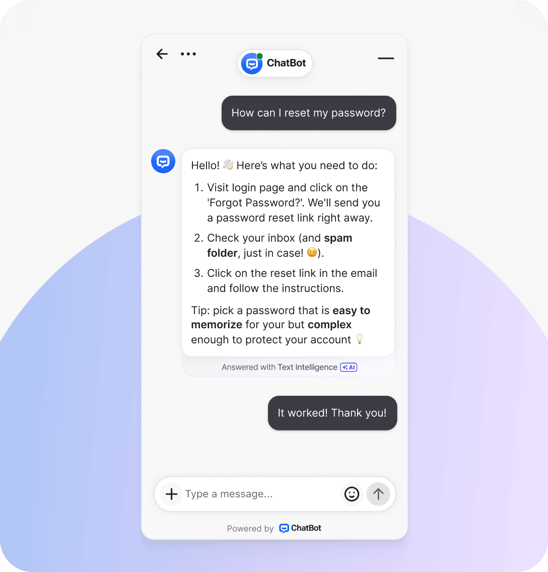 AI-powered customer service chatbot helping a user reset their password step by step. Demonstrates conversational AI providing instant support, accurate answers, and self-service options that improve customer satisfaction, reduce repetitive tasks for human agents, and streamline customer support through automation and natural language processing.